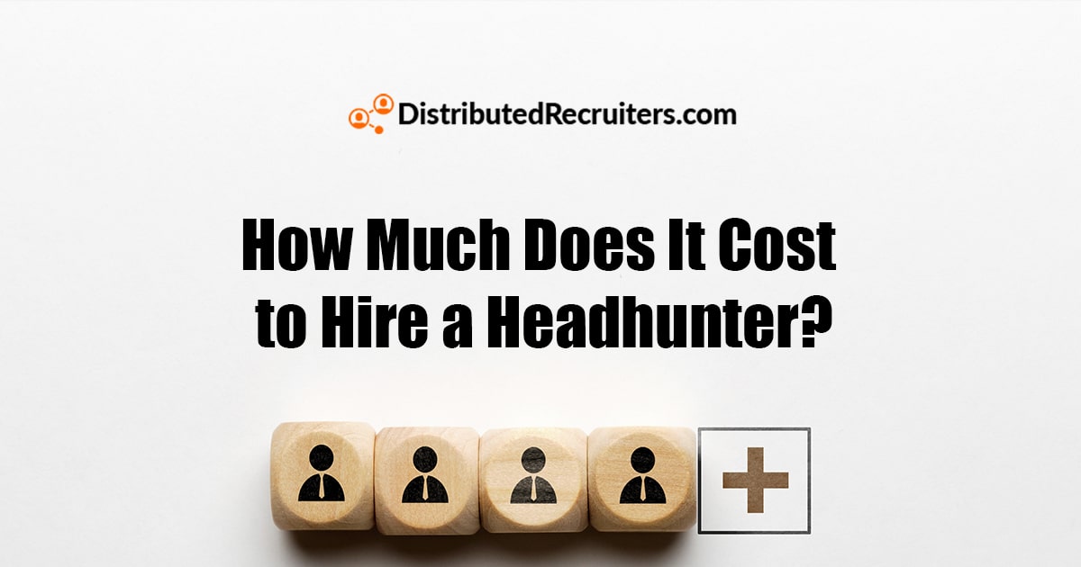 How Much Does It Cost to Hire a Headhunter Featured Image