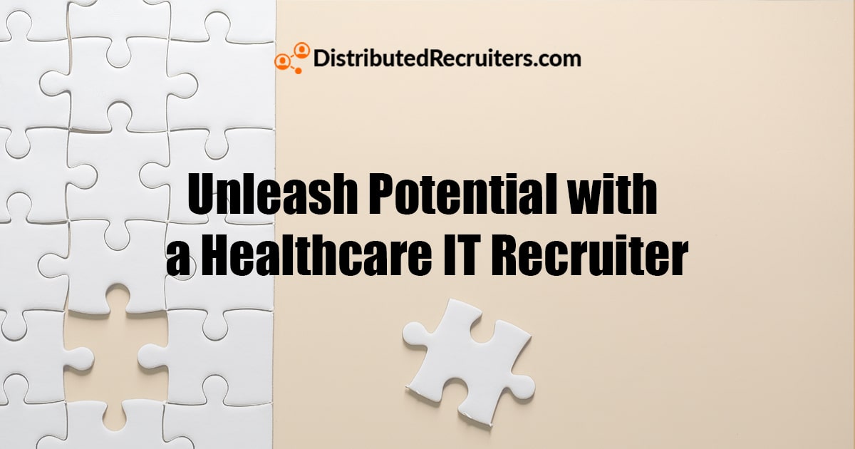 Here's Why You Need an IT Healthcare Recruiter Featured Image