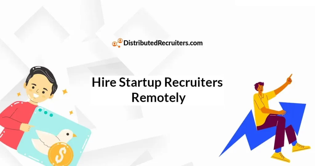 Hire Startup Recruiters Remotely Featured Image