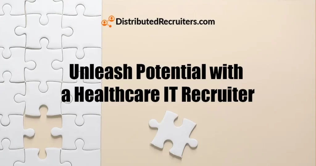 Here's Why You Need an IT Healthcare Recruiter Featured Image