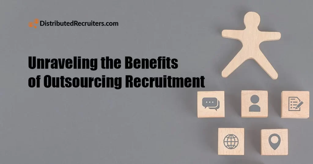 Unravelling the Benefits of Outsourcing Recruitment Featured Image